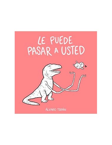 LE PUEDE PASAR A USTED
