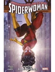 SPIDERWOMAN 03: VUELTA A LOS ORIGENES SPIDERWOMAN 03: VUELTA A LOS ORIGENES