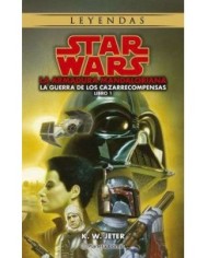 STAR WARS LA GUERRA DE LOS CAZARRECOMPENSAS STAR WARS LA GUERRA DE LOS CAZARRECOMPENSAS