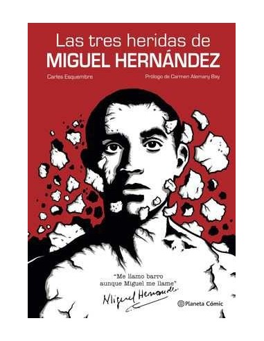 LAS TRES HERIDAS DE MIGUEL HERNANDEZ