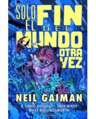 SOLO EL FIN DEL MUNDO OTRA VEZ GAIMAN