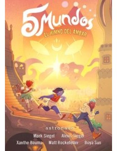 5 MUNDOS 4. EL HIMNO DEL AMBAR 5 MUNDOS 4. EL HIMNO DEL AMBAR