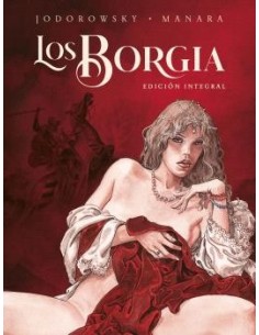 LOS BORGIA. EDICIÓN INTEGRAL. NUEVA EDICION