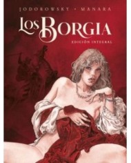 LOS BORGIA. EDICIÓN INTEGRAL. NUEVA EDICION