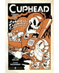 CUPHEAD 02. CRÓNICAS Y CALAMIDADES CARICATURESCAS