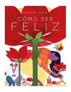 COMO SER FELIZ COMO SER FELIZ
