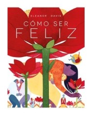 COMO SER FELIZ