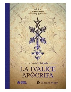 MEMORIAS DEL RPG: LA IVALICE APOCRIFA. VARGANT STORY MEMORIAS DEL RPG: LA IVALICE APOCRIFA. VARGANT STORY