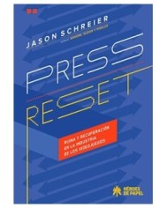 PRESS RESET. RUINA Y RECUPERACION EN LA INDUSTRIA DE LOS VIDEOJUEGOS