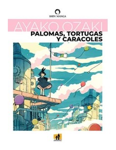 PALOMAS, TORTUGAS Y CARACOLES