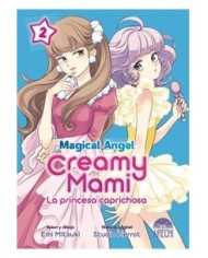 MAGICAL ANGEL CREAMY MAMI: LA PRINCESA CAPRICHOSA 02 MAGICAL ANGEL CREAMY MAMI: LA PRINCESA CAPRICHOSA 02