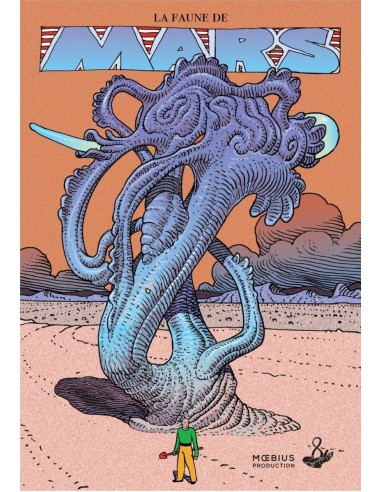 Jean Giraud "Moebius" - La Faune de Mars Jean Giraud "Moebius" - La Faune de Mars