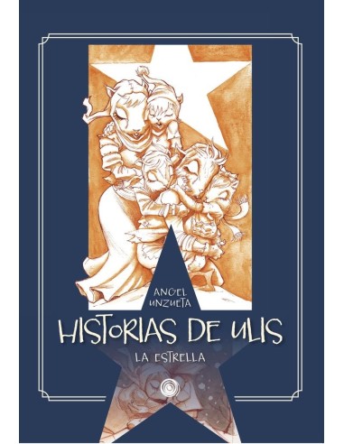 HISTORIAS DE ULIS
LA ESTRELLA HISTORIAS DE ULIS
LA ESTRELLA