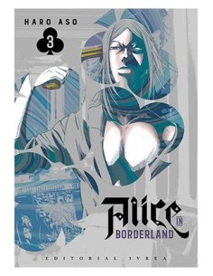 ALICE IN BORDERLAND 03 ALICE IN BORDERLAND 03