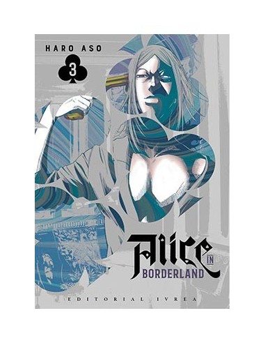 ALICE IN BORDERLAND 03 ALICE IN BORDERLAND 03