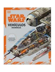 STAR WARS. VEHICULOS INCREIBLES STAR WARS. VEHICULOS INCREIBLES