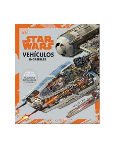 STAR WARS. VEHICULOS INCREIBLES STAR WARS. VEHICULOS INCREIBLES