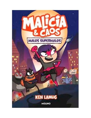 MALICIA Y CAOS 01. MALOS SUPERMALOS MALICIA Y CAOS 01. MALOS SUPERMALOS
