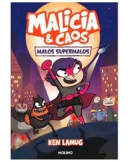 MALICIA Y CAOS 01. MALOS SUPERMALOS MALICIA Y CAOS 01. MALOS SUPERMALOS