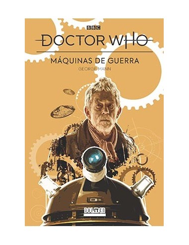DOCTOR WHO: MAQUINAS DE GUERRA DOCTOR WHO: MAQUINAS DE GUERRA