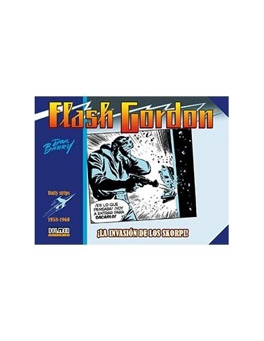FLASH GORDON. ¡LA INVASION DE LOS SKORPI! 1958-1960  (DAILY STRIPS) FLASH GORDON. ¡LA INVASION DE LOS SKORPI! 1958-1960  (DAILY STRIPS)