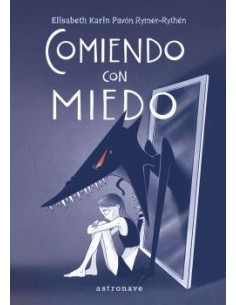 COMIENDO CON MIEDO COMIENDO CON MIEDO