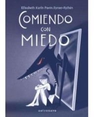 COMIENDO CON MIEDO