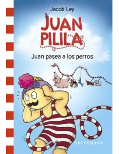 JUAN PILILA 1. JUAN PASEA A LOS PERROS JUAN PILILA 1. JUAN PASEA A LOS PERROS
