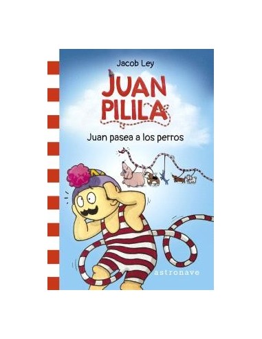 JUAN PILILA 1. JUAN PASEA A LOS PERROS JUAN PILILA 1. JUAN PASEA A LOS PERROS