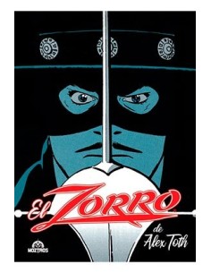 EL ZORRO DE ALEX TOTH