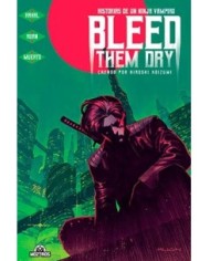 BLEED THEM DRY. HISTORIAS DE UN NINJA VAMPIRO BLEED THEM DRY. HISTORIAS DE UN NINJA VAMPIRO