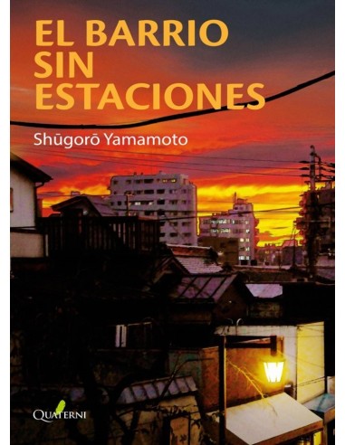 BARRIO SIN ESTACIONES,EL BARRIO SIN ESTACIONES,EL