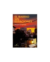 BARRIO SIN ESTACIONES,EL