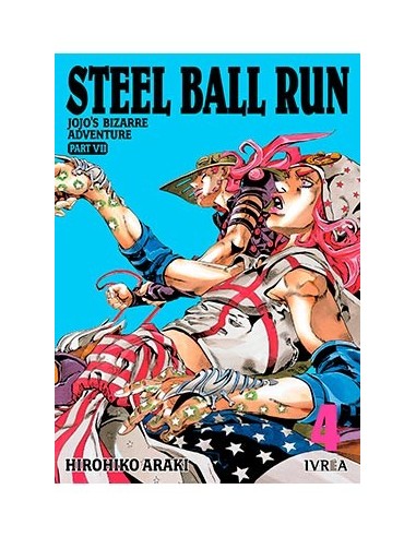 JOJO'S BIZARRE ADVENTURE PARTE 7: STEEL BALL RUN 04 JOJO'S BIZARRE ADVENTURE PARTE 7: STEEL BALL RUN 04