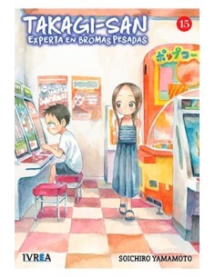 TAKAGI-SAN EXPERTA EN BROMAS PESADAS 15 TAKAGI-SAN EXPERTA EN BROMAS PESADAS 15
