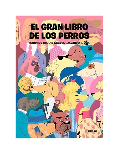 EL GRAN LIBRO DE LOS PERROS EL GRAN LIBRO DE LOS PERROS