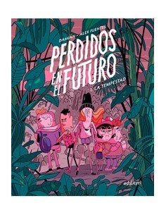 PERDIDOS EN EL FUTURO 01. LA TEMPESTAD PERDIDOS EN EL FUTURO 01. LA TEMPESTAD