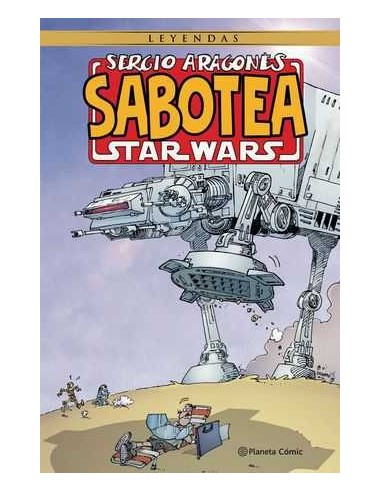 SERGIO ARAGONES SABOTEA STAR WARS