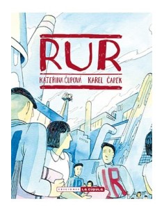 R.U.R. ROSSUM'S UNIVERSAL ROBOTS