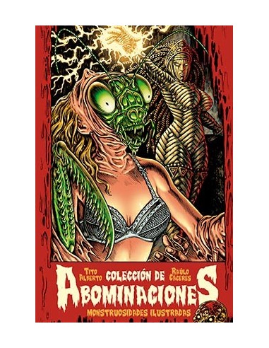 COLECCION DE ABOMINACIONES. MONSTRUOSIDADES ILUSTRADAS COLECCION DE ABOMINACIONES. MONSTRUOSIDADES ILUSTRADAS