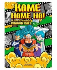 KAME HAME HA! LA GUIA DEFINITIVA DE DRAGON BALL. VOLUMEN 02 KAME HAME HA! LA GUIA DEFINITIVA DE DRAGON BALL. VOLUMEN 02