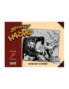 JOHNNY HAZARD 1970-1972. CUATRO ASES Y UN COMODIN JOHNNY HAZARD 1970-1972. CUATRO ASES Y UN COMODIN