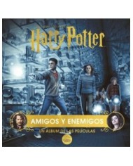 HARRY POTTER: AMIGOS Y ENEMIGOS. UN ÁLBUM DE LAS PELÍCULAS
