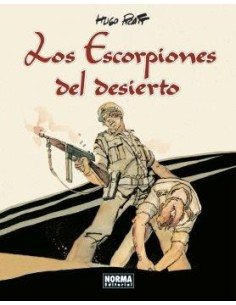 LOS ESCORPIONES DEL DESIERTO. EDICIÓN INTEGRAL LOS ESCORPIONES DEL DESIERTO. EDICIÓN INTEGRAL
