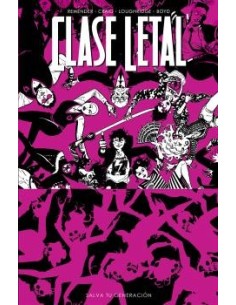 CLASE LETAL 10. SALVA TU GENERACIÓN CLASE LETAL 10. SALVA TU GENERACIÓN