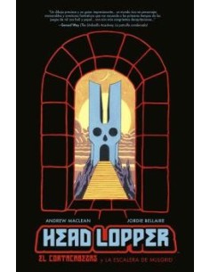 HEAD LOPPER 4. EL CORTACABEZAS Y LA ESCALERA DE MULGRID