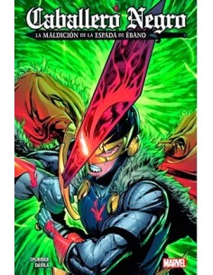 100% MARVEL CABALLERO NEGRO. LA MALDICION DE LA ESPADA DE EBANO 100% MARVEL CABALLERO NEGRO. LA MALDICION DE LA ESPADA DE EBANO