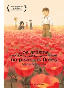 LOS ARTISTAS NO PISAN LAS FLORES