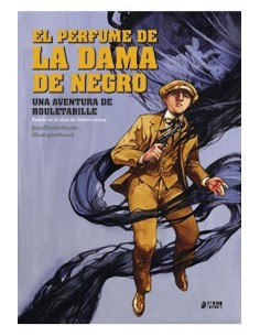 ROULETABILLE 02. EL PERFUME DE LA DAMA DE NEGRO ROULETABILLE 02. EL PERFUME DE LA DAMA DE NEGRO