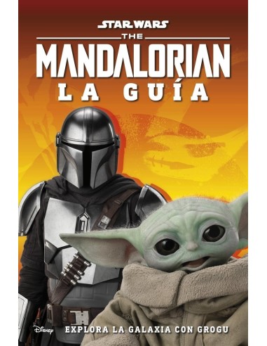 STAR WARS THE MANDALORIAN LA GUIA EXPLORA LA GALAXIA CON GROGU 9780... STAR WARS THE MANDALORIAN LA GUIA EXPLORA LA GALAXIA CON GROGU 9780...